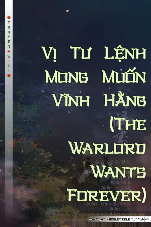 Vị Tư Lệnh Mong Muốn Vĩnh Hằng (The Warlord Wants Forever)