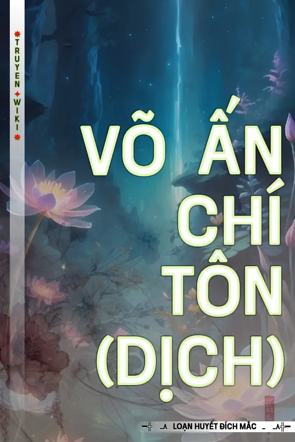 Võ Ấn Chí Tôn (Dịch)