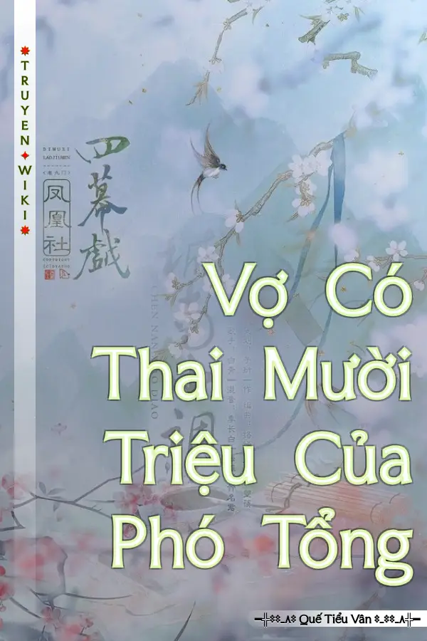 Truyện Vợ Có Thai Mười Triệu Của Phó Tổng