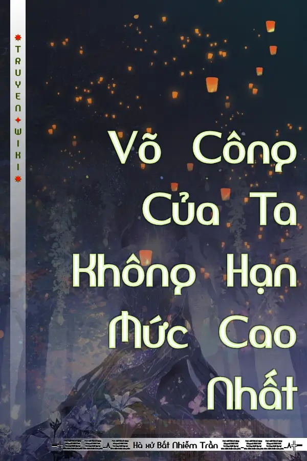 Võ Công Của Ta Không Hạn Mức Cao Nhất