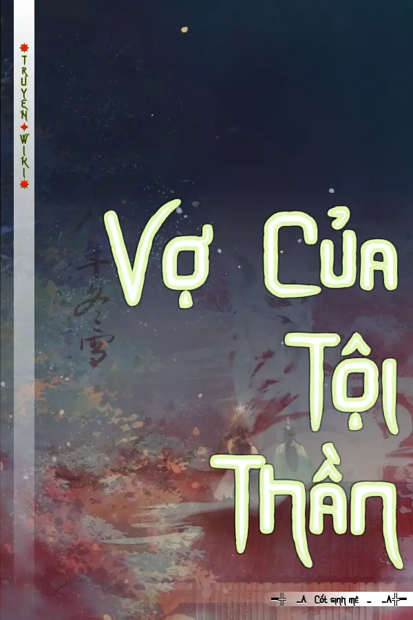 Vợ Của Tội Thần