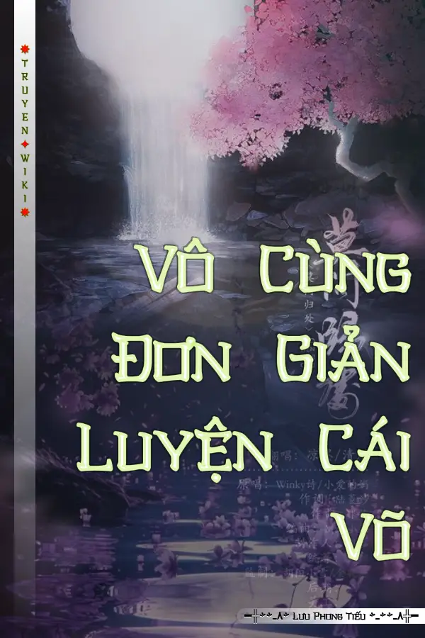 Truyện Vô Cùng Đơn Giản Luyện Cái Võ