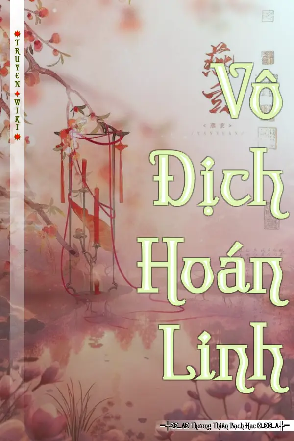 Truyện Vô Địch Hoán Linh