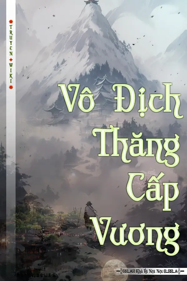 Truyện Vô Địch Thăng Cấp Vương