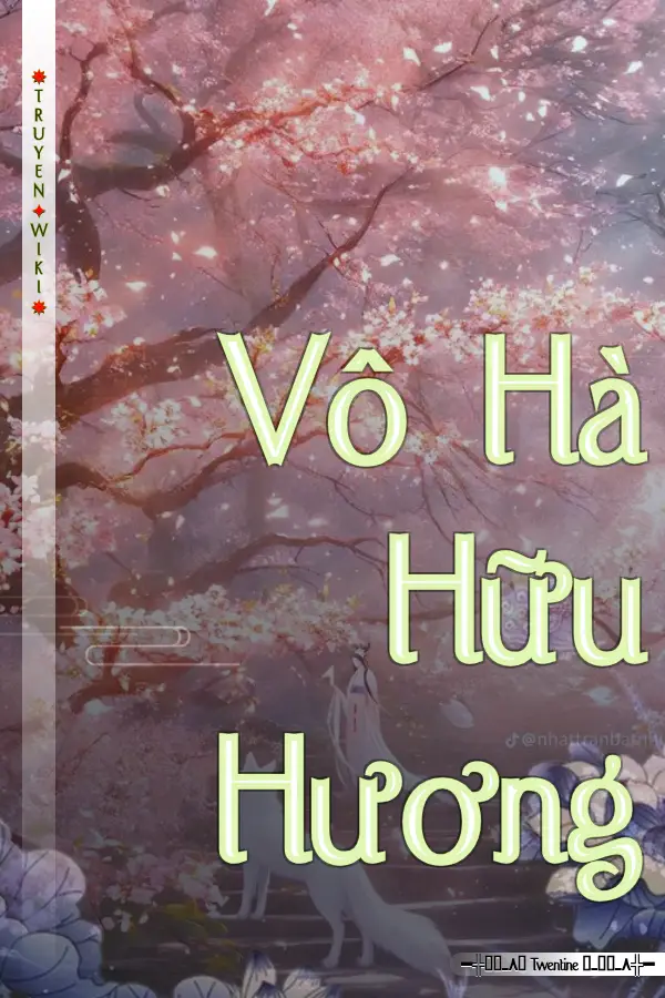 Truyện Vô Hà Hữu Hương