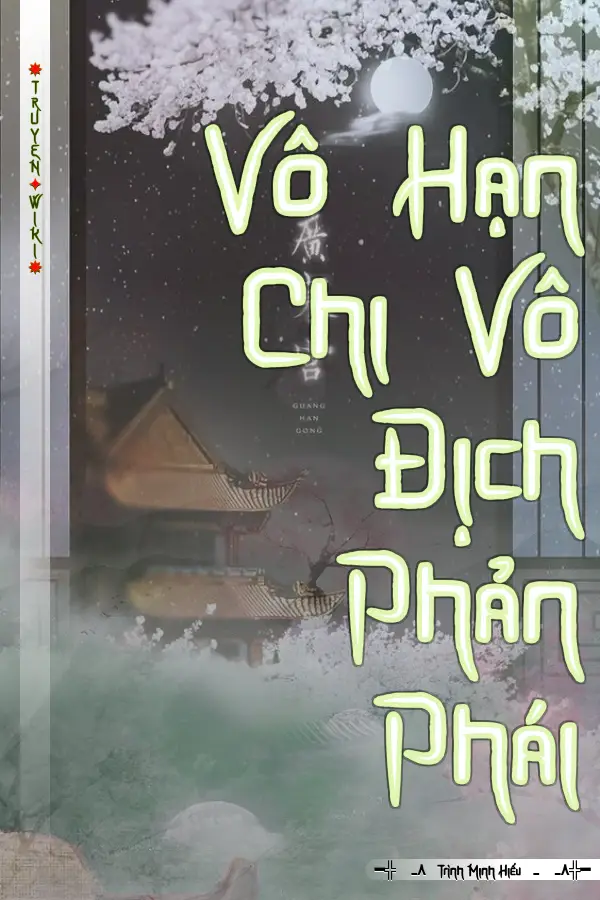 Truyện Vô Hạn Chi Vô Địch Phản Phái