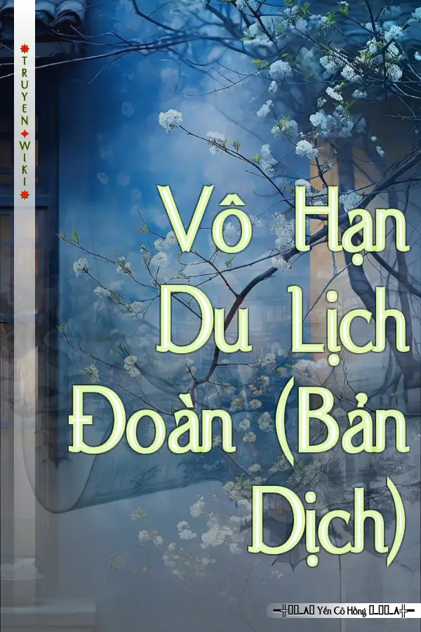 Vô Hạn Du Lịch Đoàn (Bản Dịch)