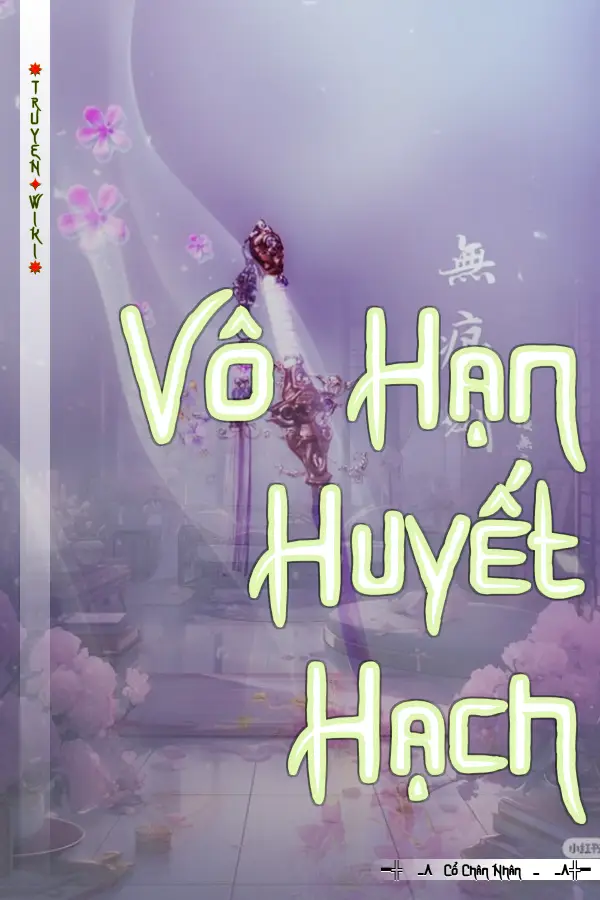 Truyện Vô Hạn Huyết Hạch