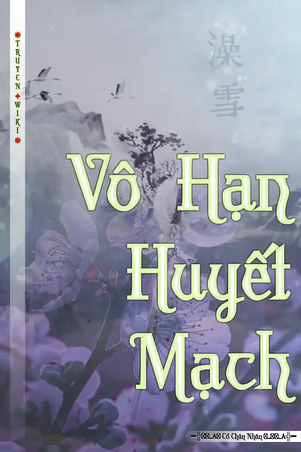 Truyện Vô Hạn Huyết Mạch