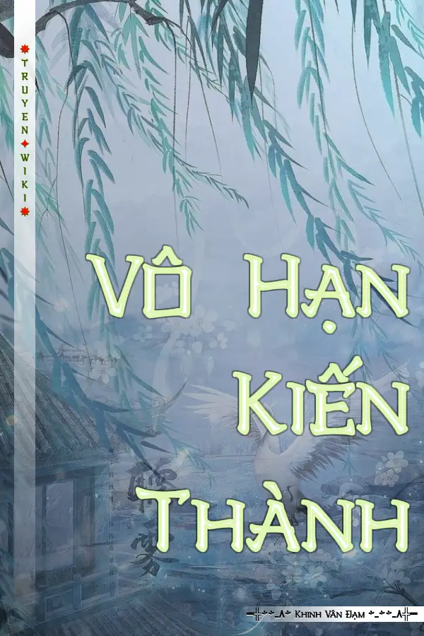 Truyện Vô Hạn Kiến Thành