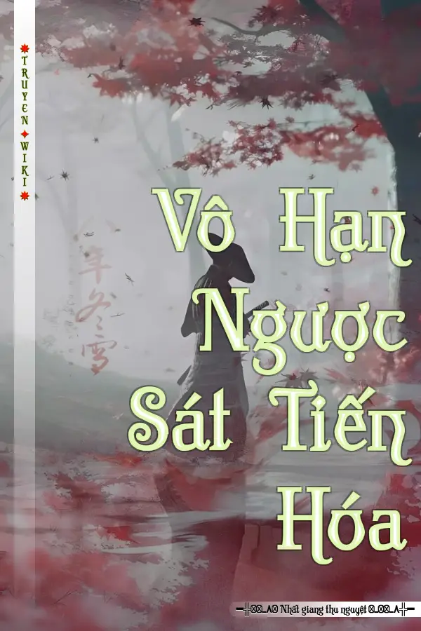 Truyện Vô Hạn Ngược Sát Tiến Hóa