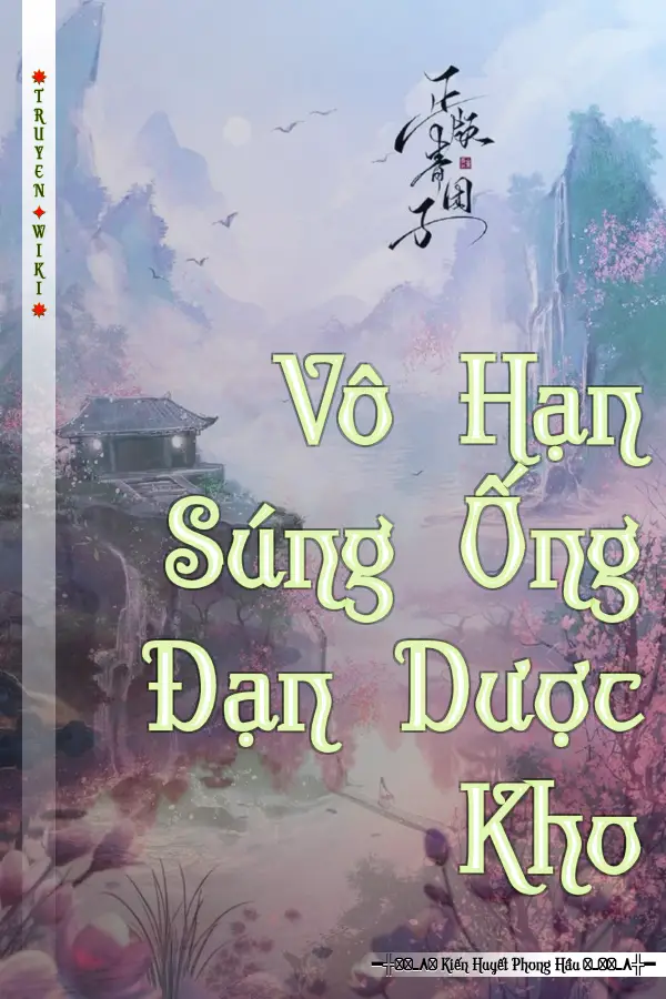 Vô Hạn Súng Ống Đạn Dược Kho