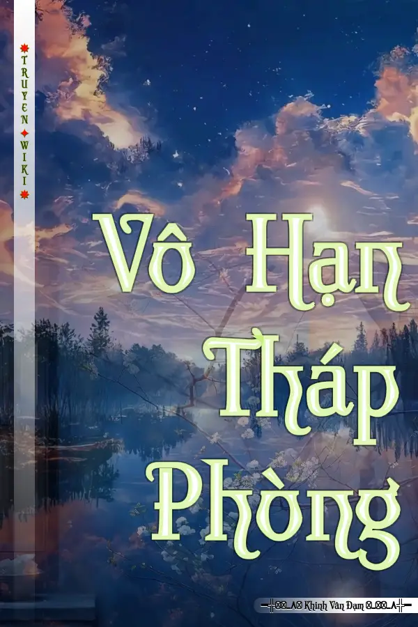 Truyện Vô Hạn Tháp Phòng