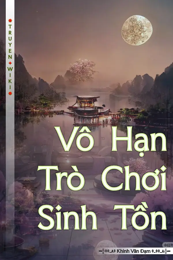 Truyện Vô Hạn Trò Chơi Sinh Tồn