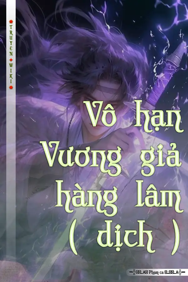 Vô hạn Vương giả hàng lâm ( dịch )