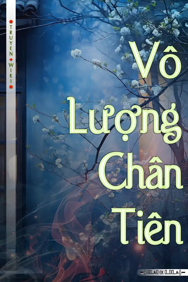 Truyện Vô Lượng Chân Tiên