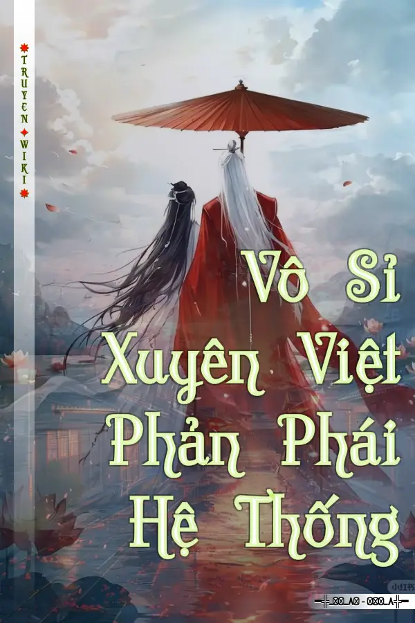 Vô Sỉ Xuyên Việt Phản Phái Hệ Thống