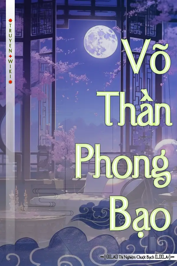 Truyện Võ Thần Phong Bạo