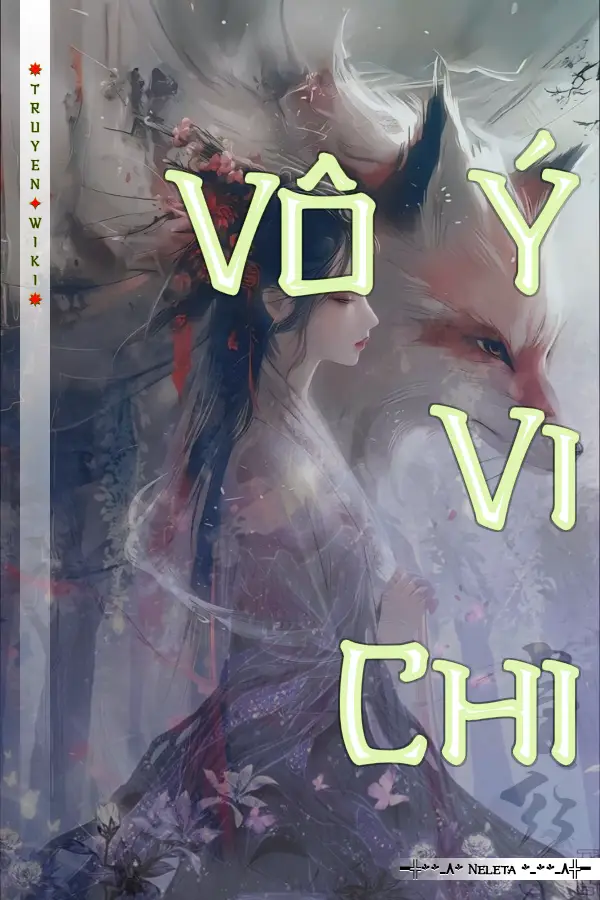 Truyện Vô Ý Vi Chi