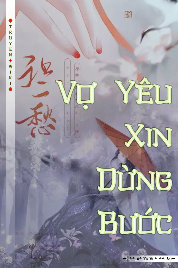 Truyện Vợ Yêu Xin Dừng Bước