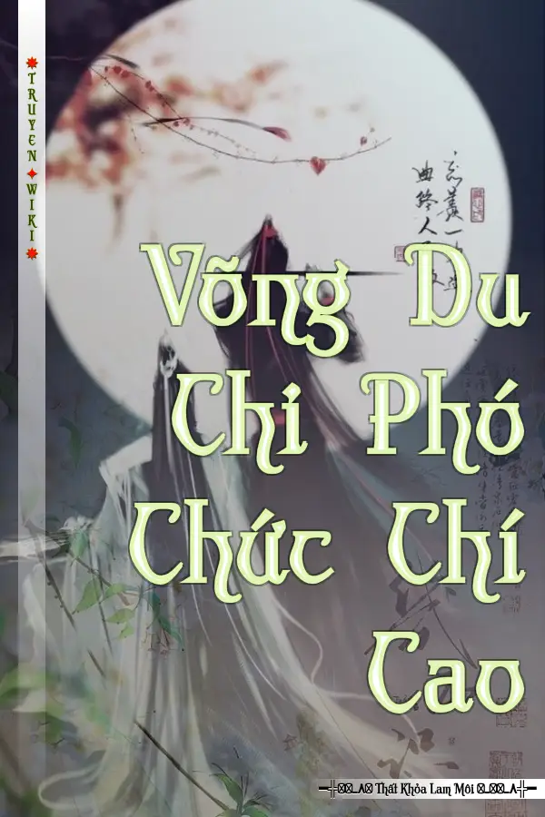 Truyện Võng Du Chi Phó Chức Chí Cao