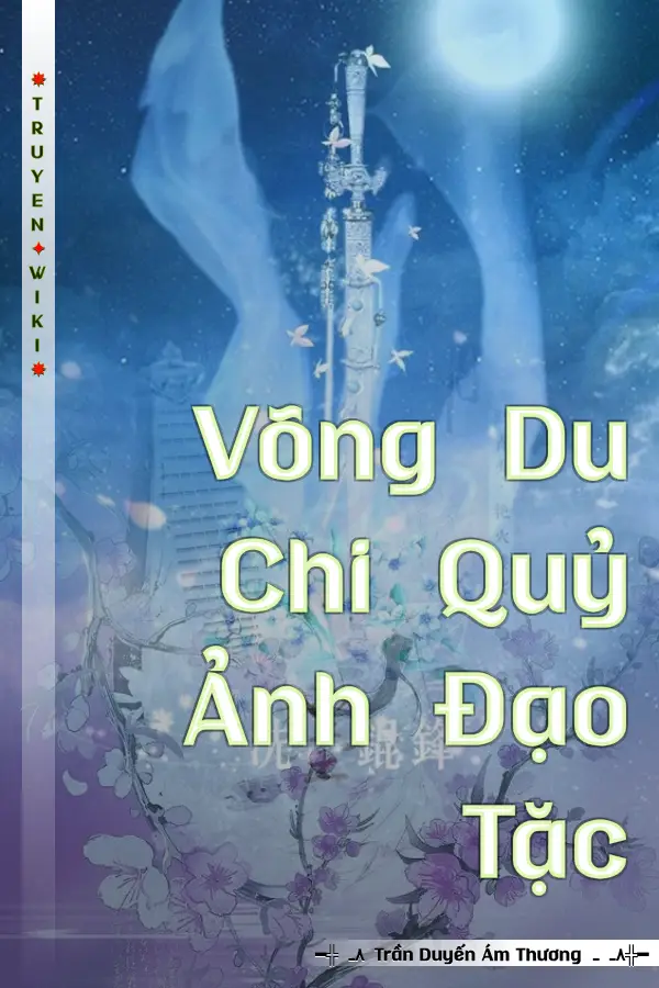 Truyện Võng Du Chi Quỷ Ảnh Đạo Tặc