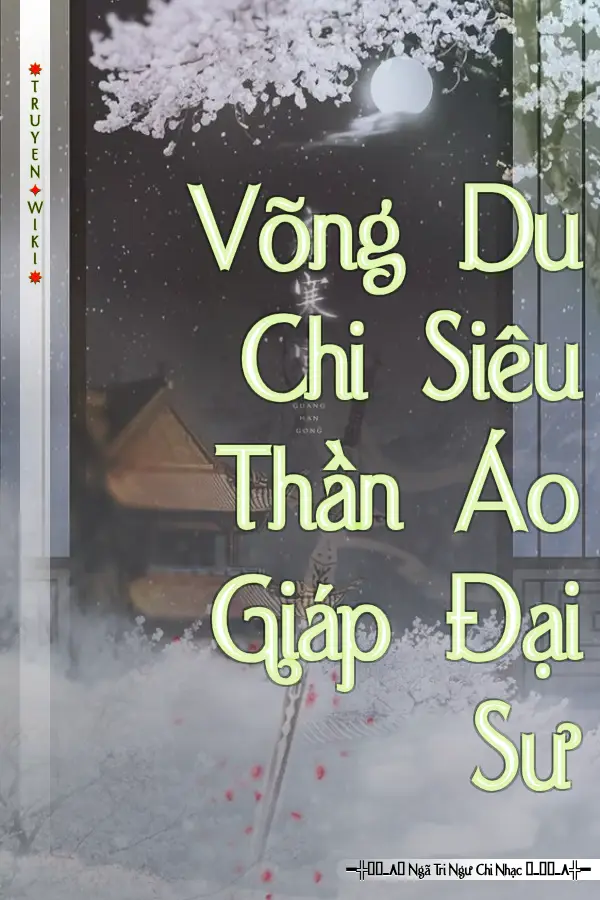 Truyện Võng Du Chi Siêu Thần Áo Giáp Đại Sư