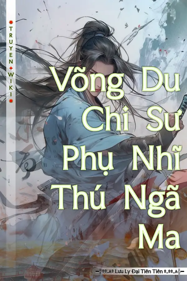 Võng Du Chi Sư Phụ Nhĩ Thú Ngã Ma