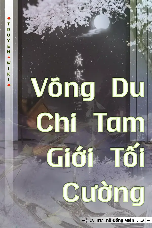 Võng Du Chi Tam Giới Tối Cường