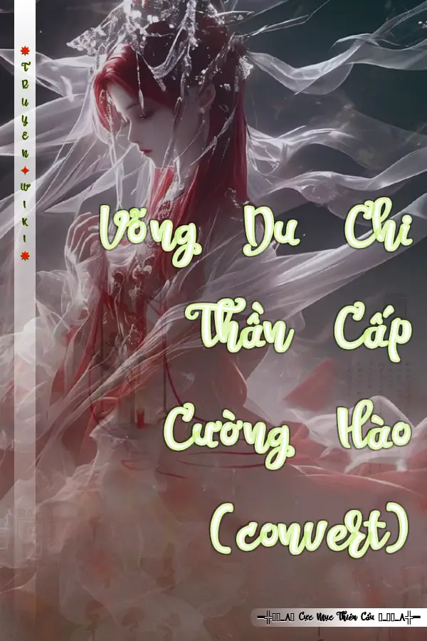 Võng Du Chi Thần Cấp Cường Hào (convert)