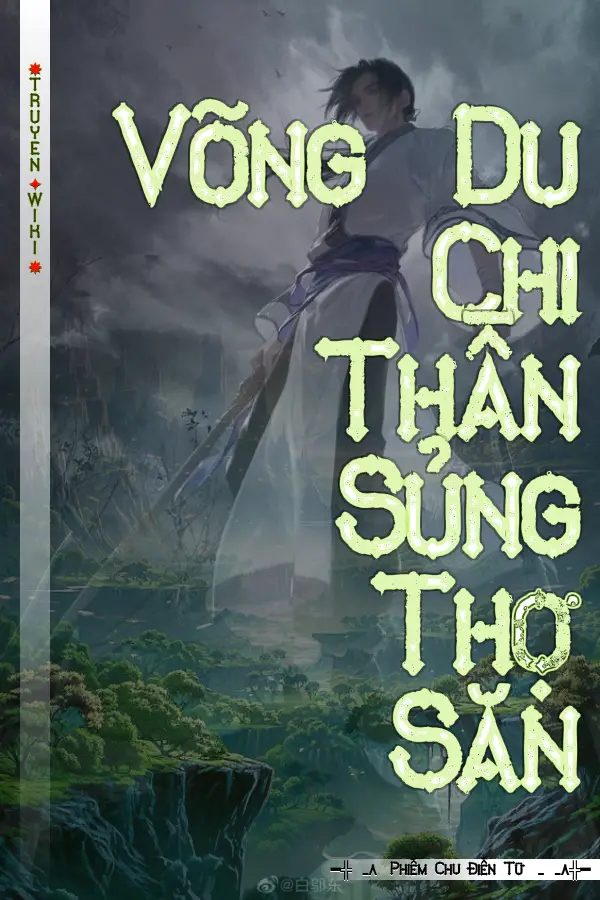 Võng Du Chi Thần Sủng Thợ Săn