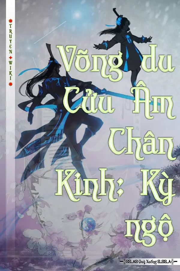 Võng du Cửu Âm Chân Kinh: Kỳ ngộ