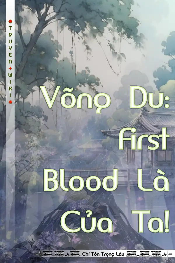 Võng Du: First Blood Là Của Ta!