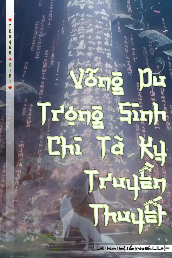 Võng Du Trọng Sinh Chi Tà Kỵ Truyền Thuyết