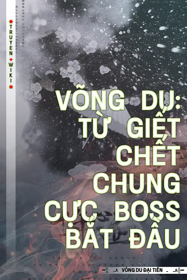 Võng Du: Từ Giết Chết Chung Cực Boss Bắt Đầu