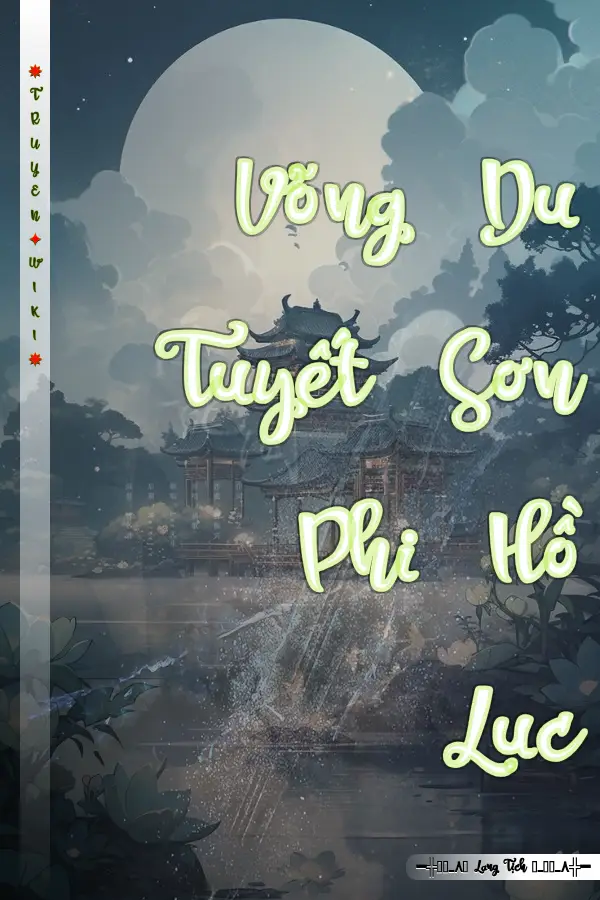 Võng Du Tuyết Sơn Phi Hồ Lục