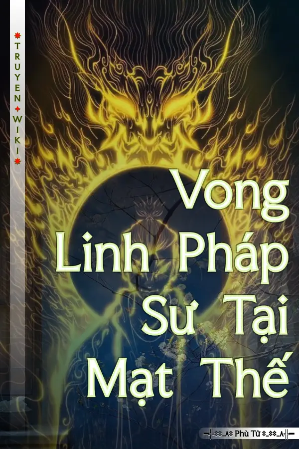 Truyện Vong Linh Pháp Sư Tại Mạt Thế