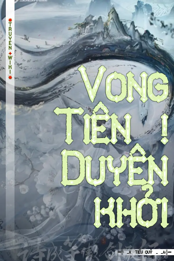 Vong Tiên ! Duyên khởi