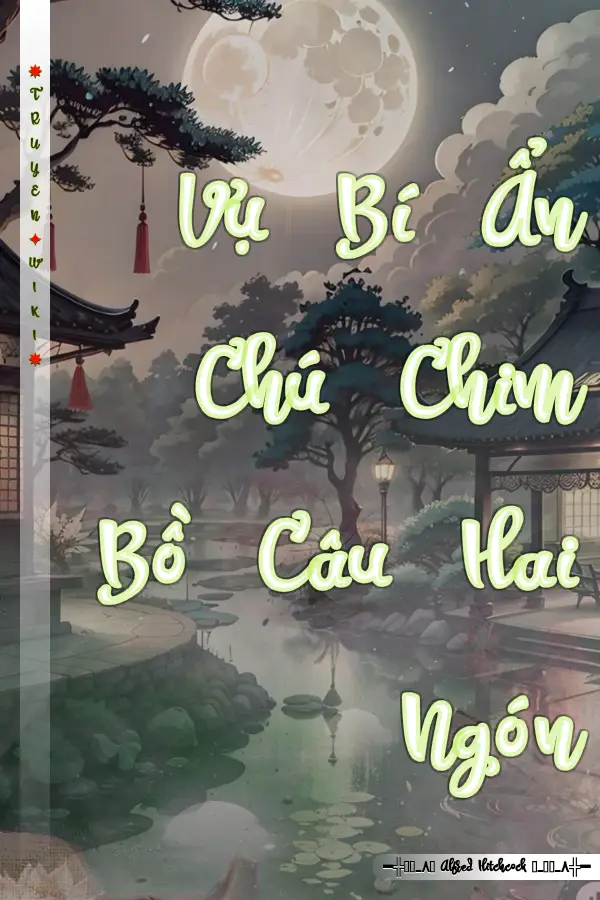 Vụ Bí Ẩn Chú Chim Bồ Câu Hai Ngón