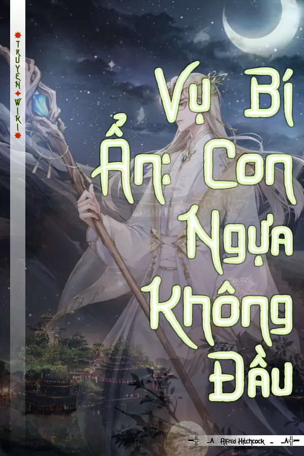 Vụ Bí Ẩn: Con Ngựa Không Đầu