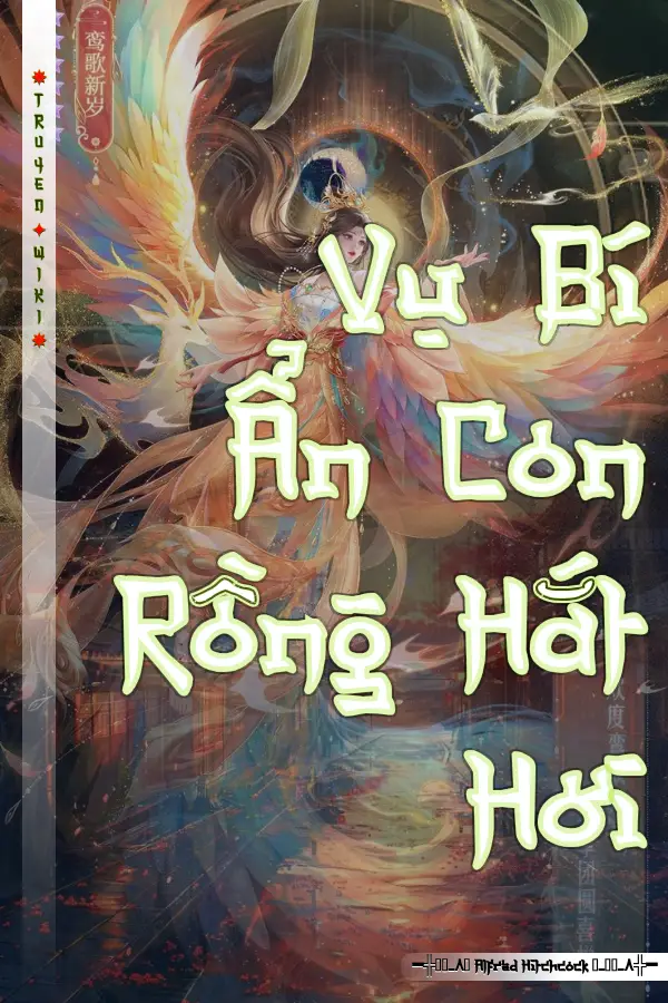 Vụ Bí Ẩn Con Rồng Hắt Hơi