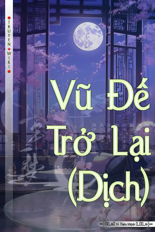 Vũ Đế Trở Lại (Dịch)