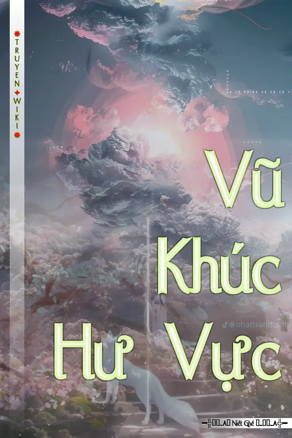 Truyện Vũ Khúc Hư Vực