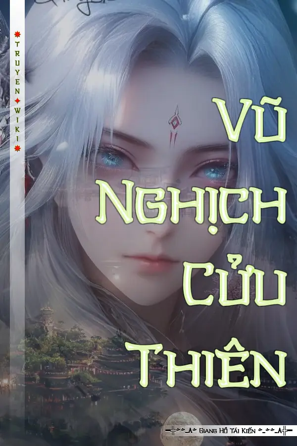 Truyện Vũ Nghịch Cửu Thiên