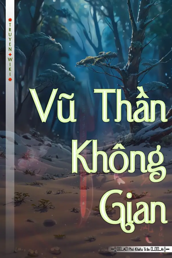 Truyện Vũ Thần Không Gian