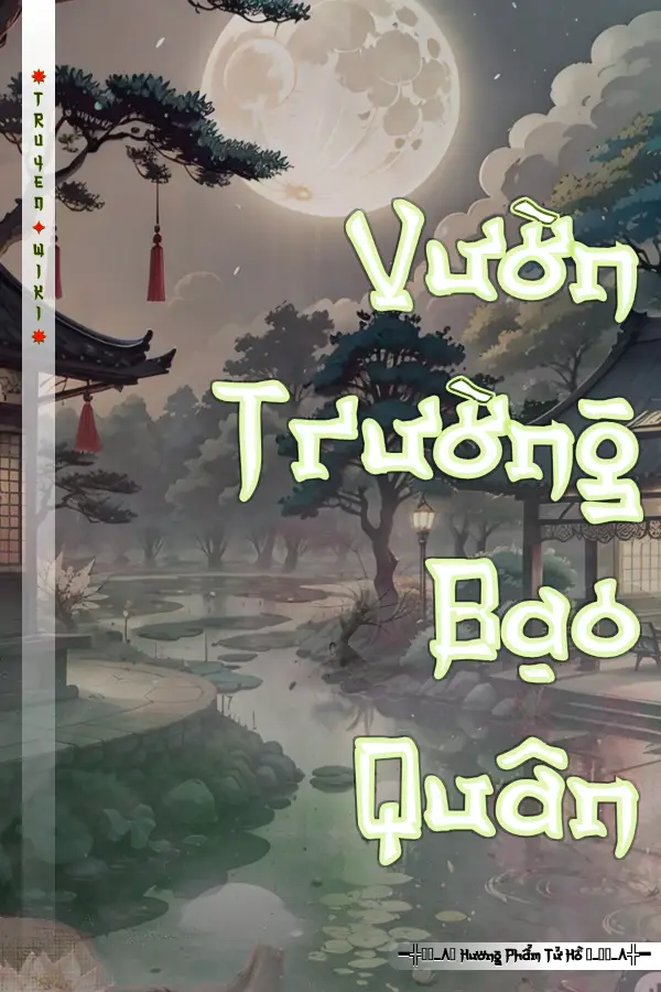 Truyện Vườn Trường Bạo Quân