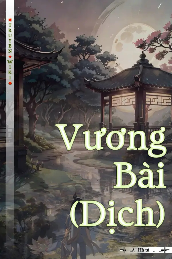 Truyện Vương Bài (Dịch)