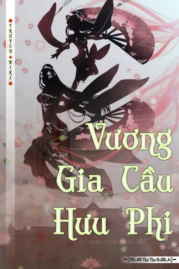 Vương Gia Cầu Hưu Phi