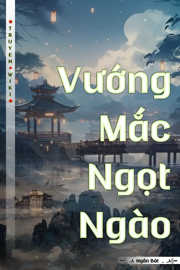 Truyện Vướng Mắc Ngọt Ngào