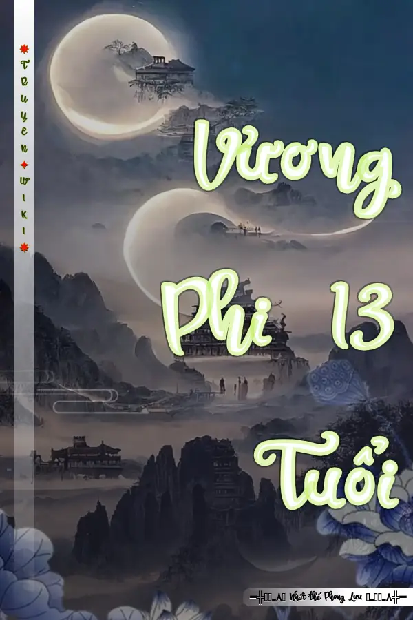 Truyện Vương Phi 13 Tuổi